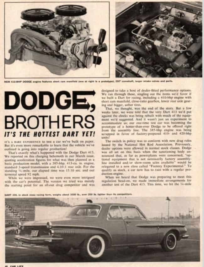 A 1962 Dodge Dart 330 with a 413 Max Wedge engine.